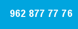 962 877 77 76